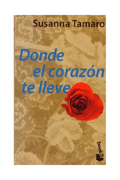 Donde el corazón te lleve
